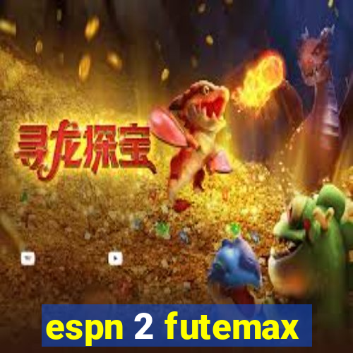 espn 2 futemax